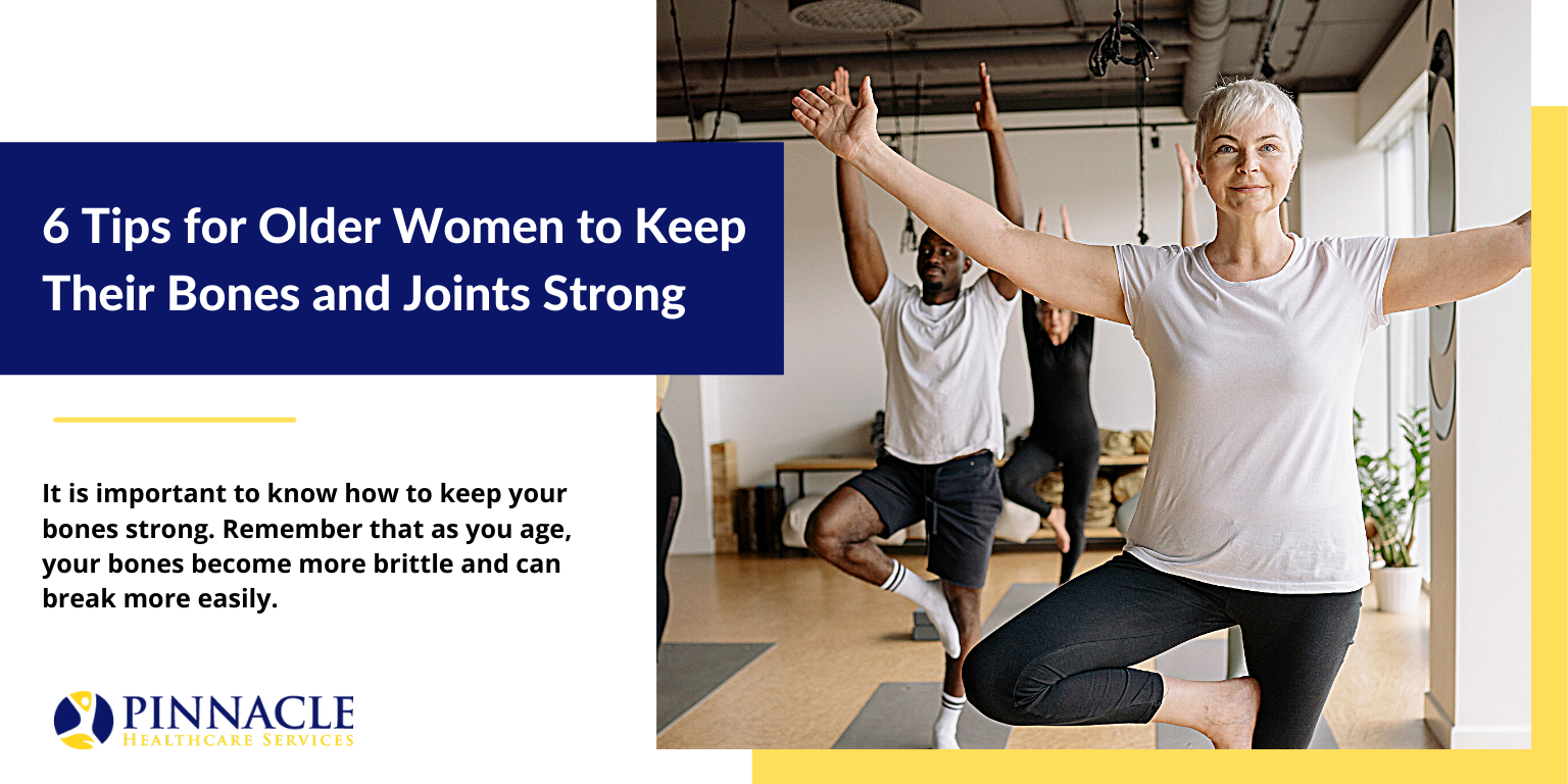 6 Tips for Older Women to Keep Their Bones and Joints Strong